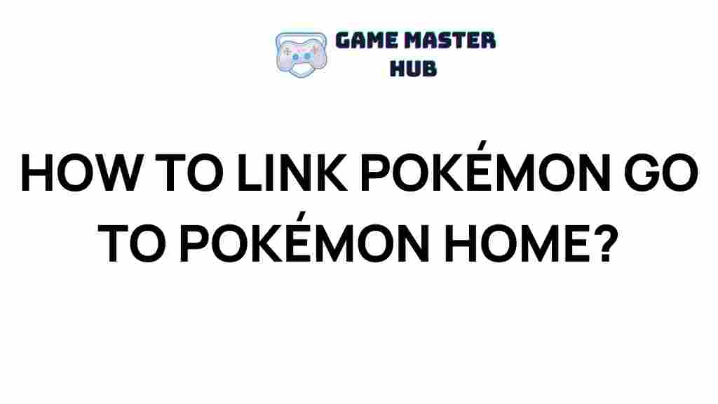 pokemon-go-pokemon-home-connection
