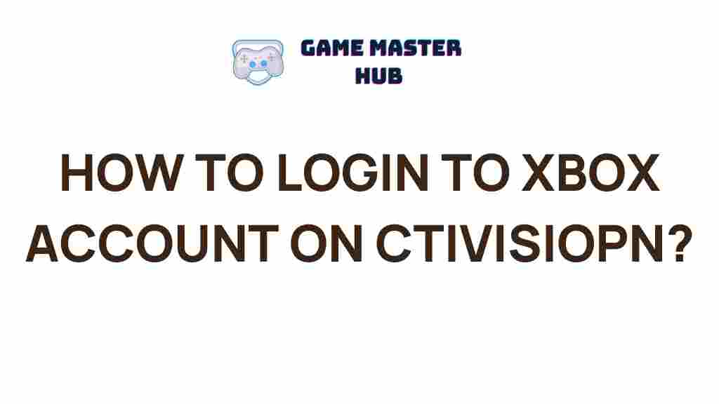 accessing-xbox-account-ctivision