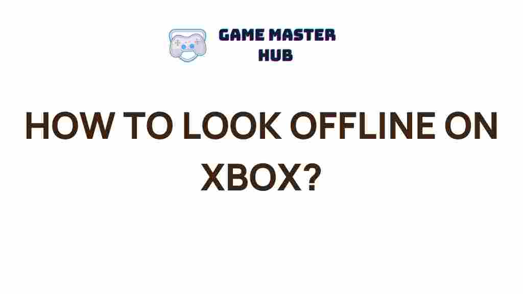 how-to-appear-offline-on-xbox