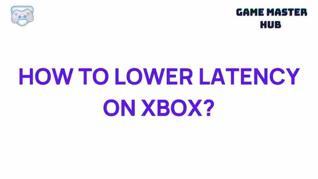 reduce-latency-xbox