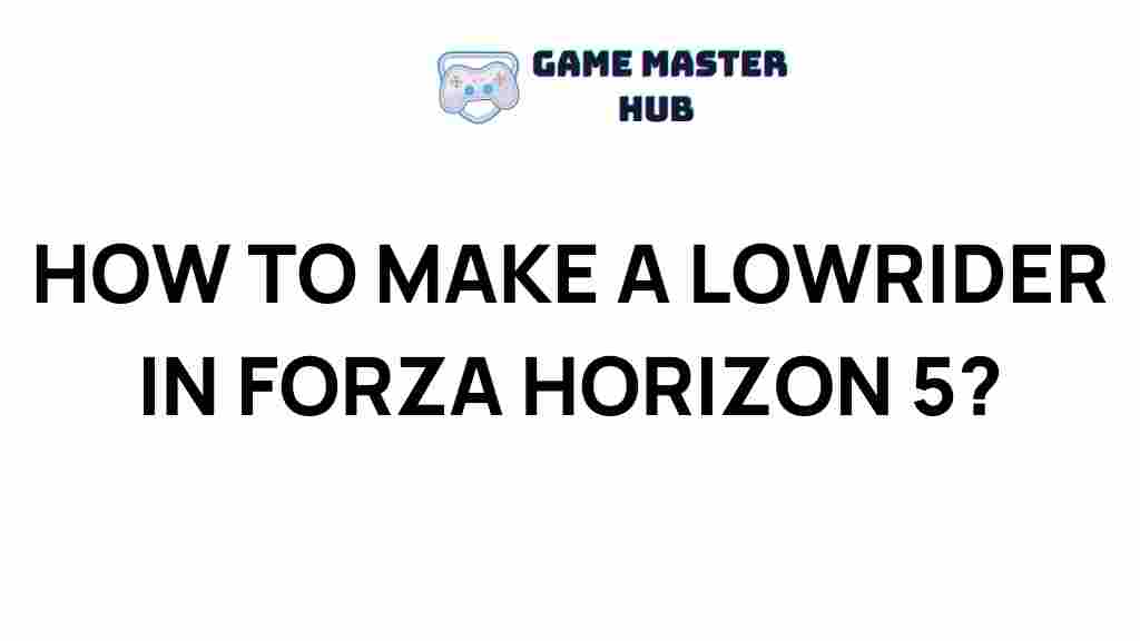 forza-horizon-5-lowrider-creation