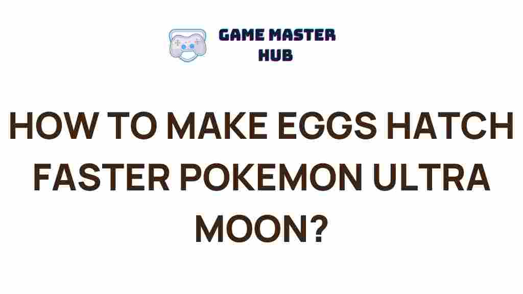 pokemon-ultra-moon-egg-hatching-tips