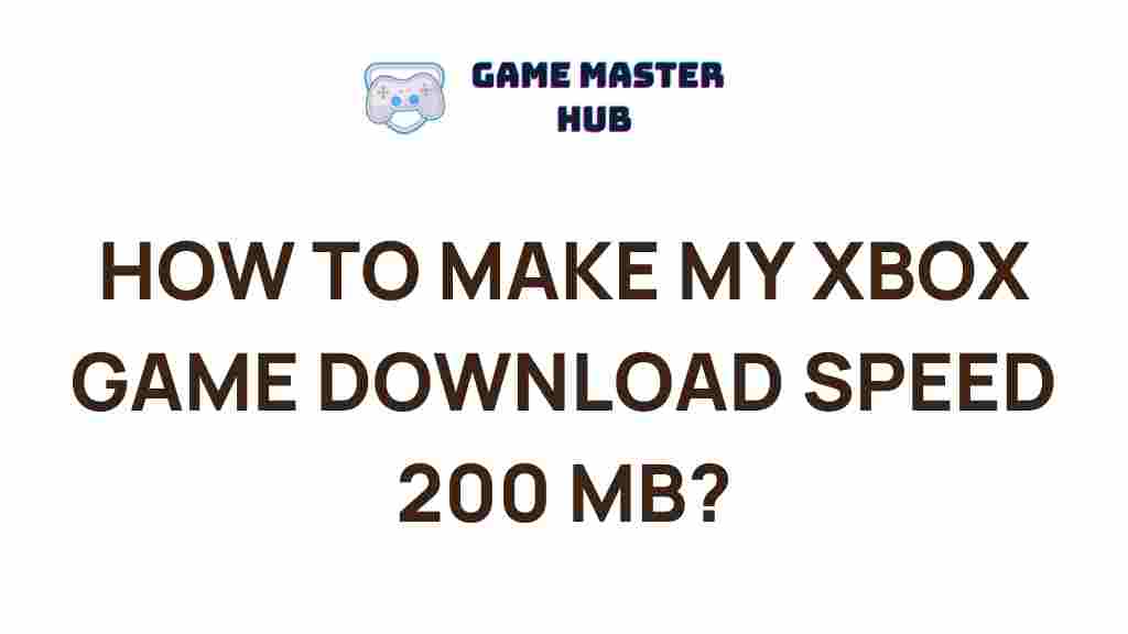 boost-xbox-game-download-speed