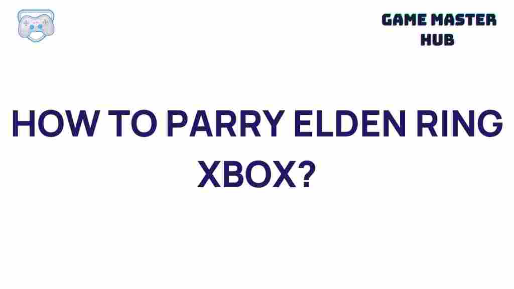 mastering-parrying-elden-ring-xbox