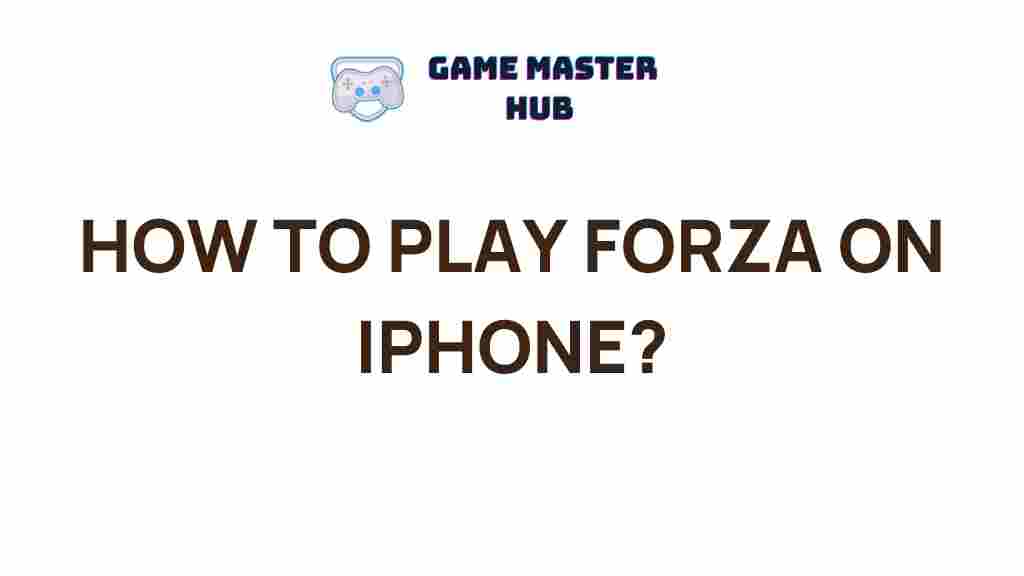 forza-iphone-guide