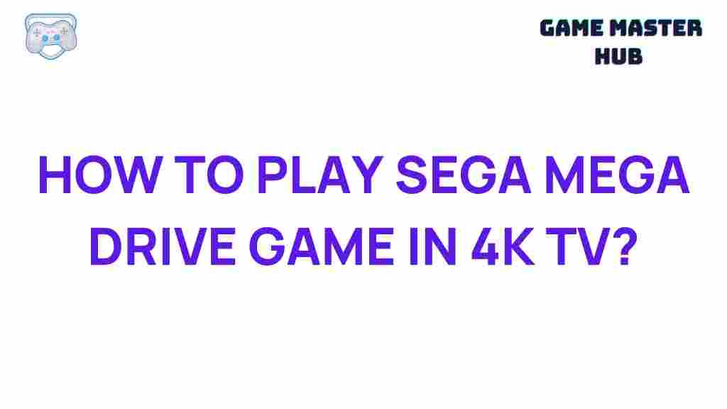 play-sega-mega-drive-games-4k-TV