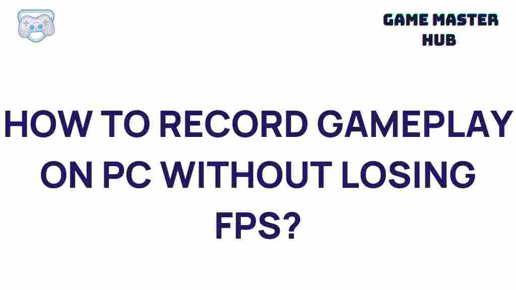 recording-gameplay-pc-without-fps