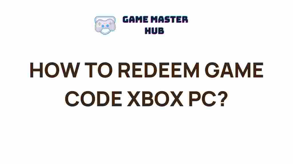 redeem-xbox-pc-game-codes