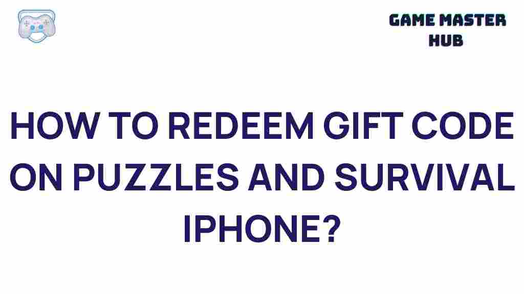 unlocking-gift-codes-puzzles-survival-iphone