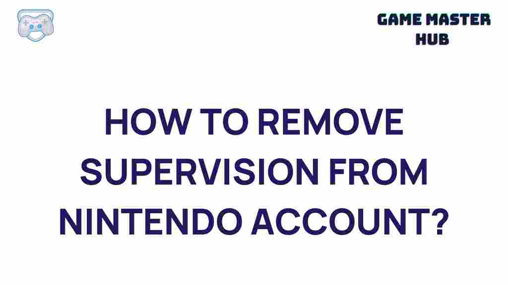 remove-supervision-nintendo-account