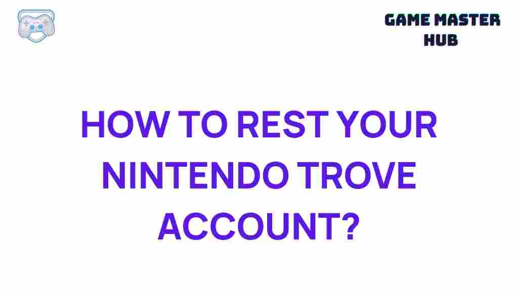 nintendo-trove-account-restoration