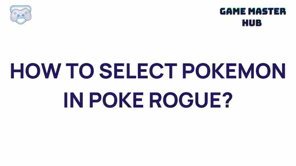 poke-rogue-pokemon-selection