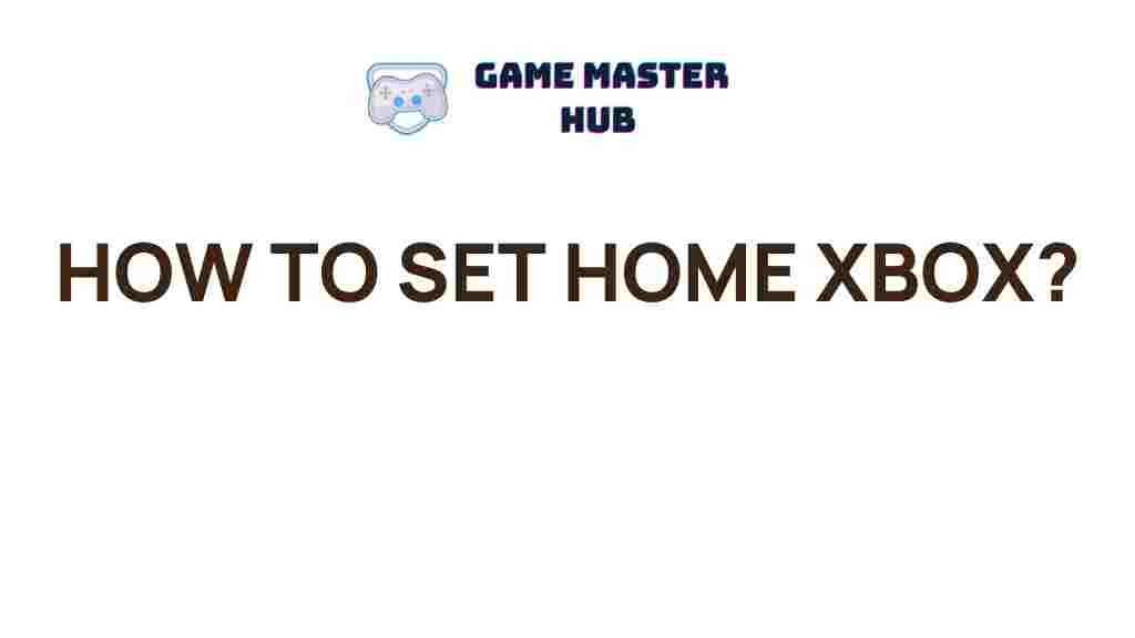 home-xbox-setup-tips