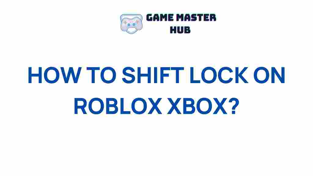 roblox-xbox-shift-lock-tips