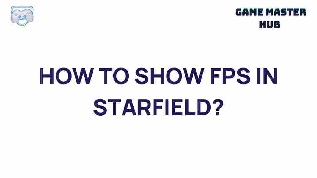 starfield-show-fps