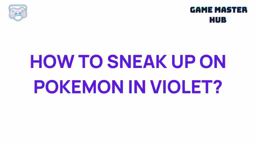 pokemon-violet-stealth-tips