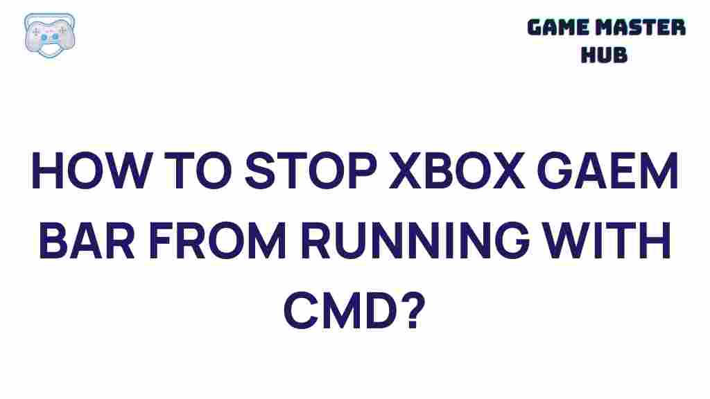 disable-xbox-game-bar-cmd