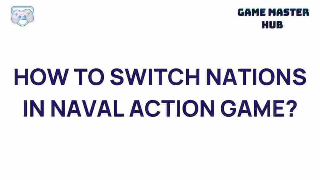 naval-action-game-switching-nations