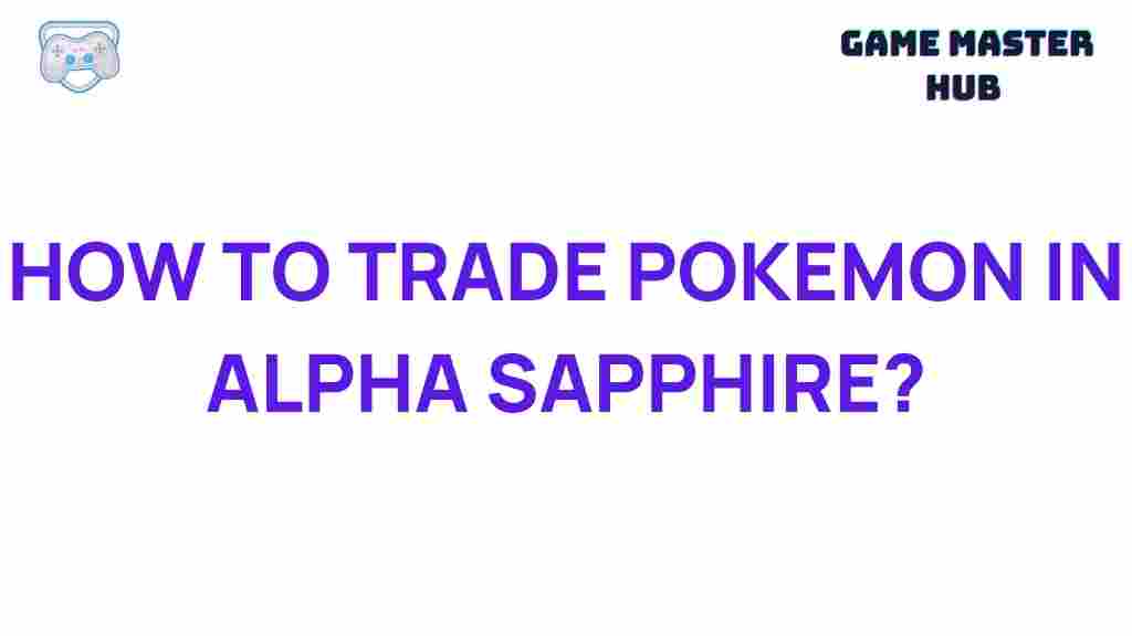 trading-pokemon-alpha-sapphire