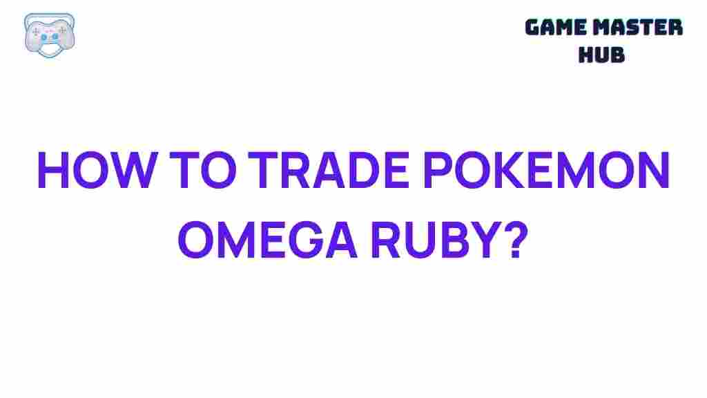 trading-pokemon-omega-ruby