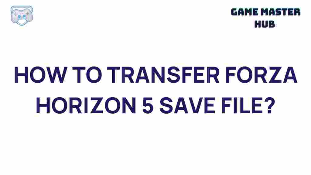 transfer-forza-horizon-5-save-file