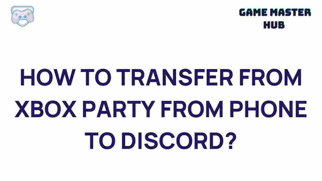 xbox-party-to-discord-transfer