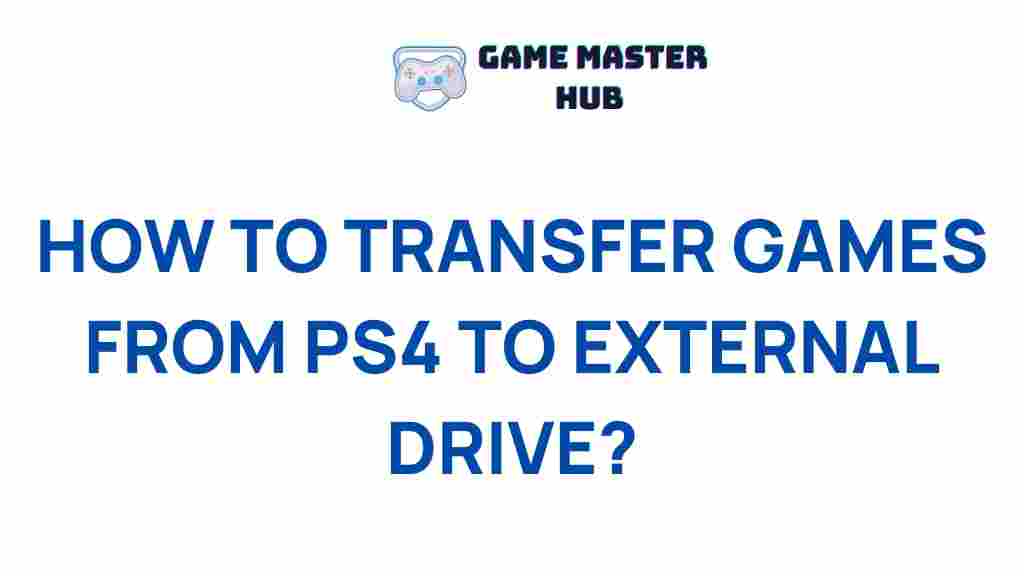 ps4-transfer-games-external-drive