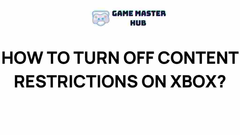unlocking-xbox-content-restrictions