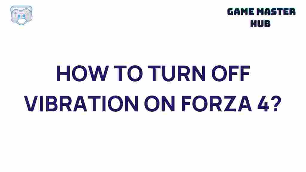 turn-off-vibration-forza-4