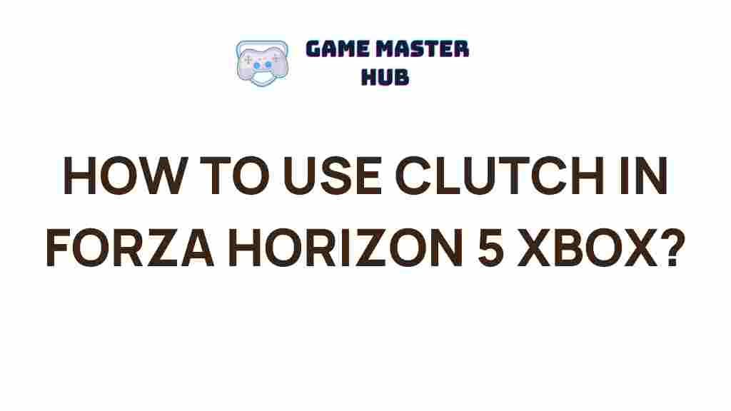 forza-horizon-5-xbox-clutch