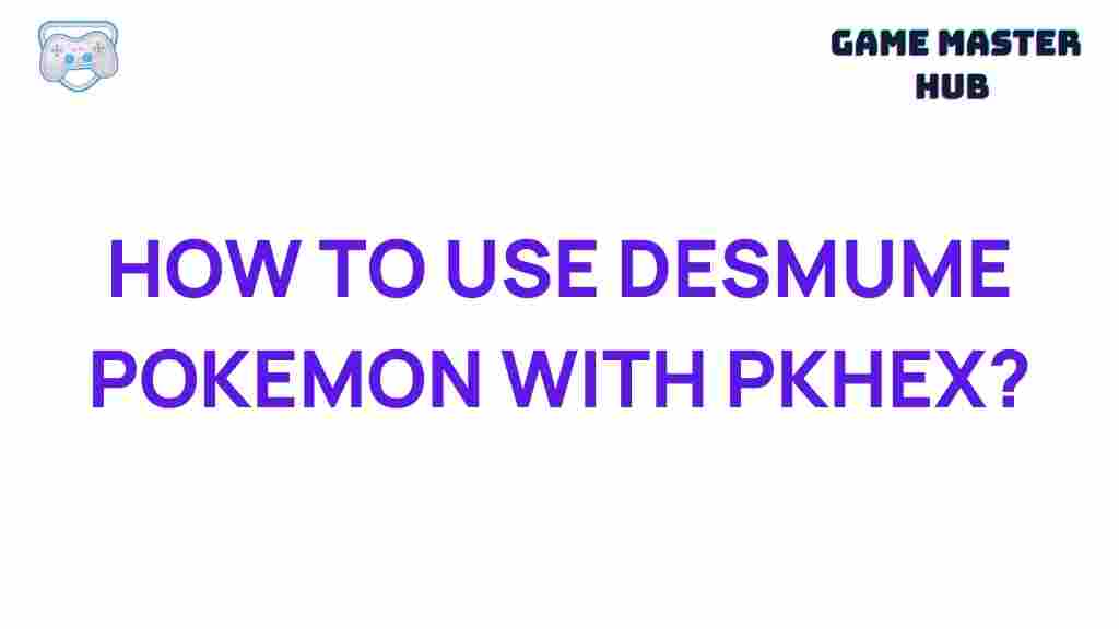 mastering-desmume-pokemon-pkhex