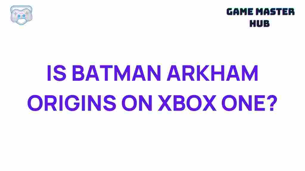 batman-arkham-origins-xbox-one-availability