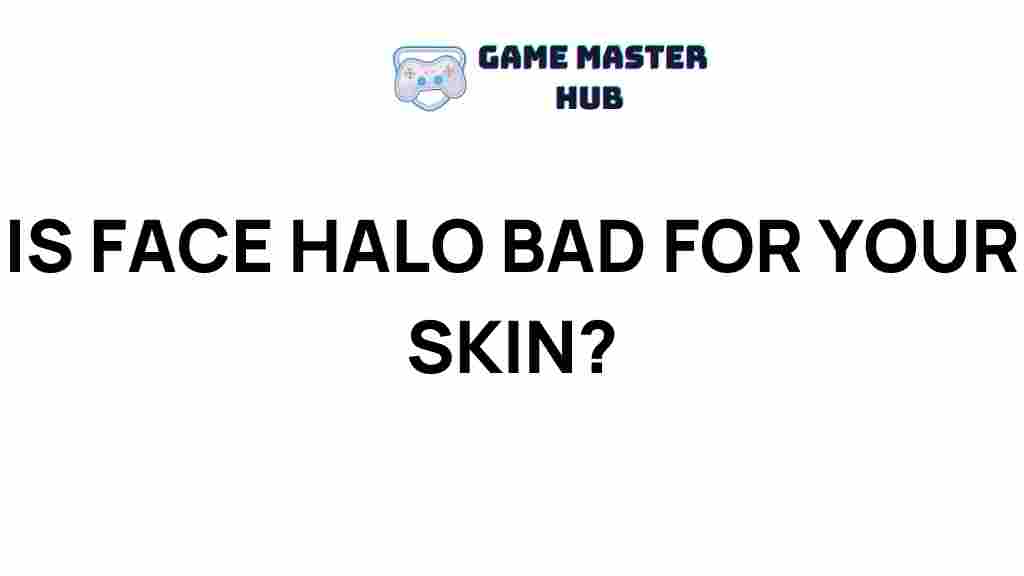 face-halo-skin-impact
