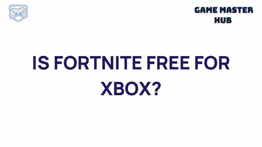 is-fortnite-free-xbox