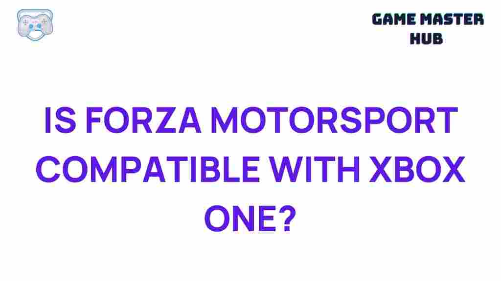 forza-motorsport-xbox-one-compatibility