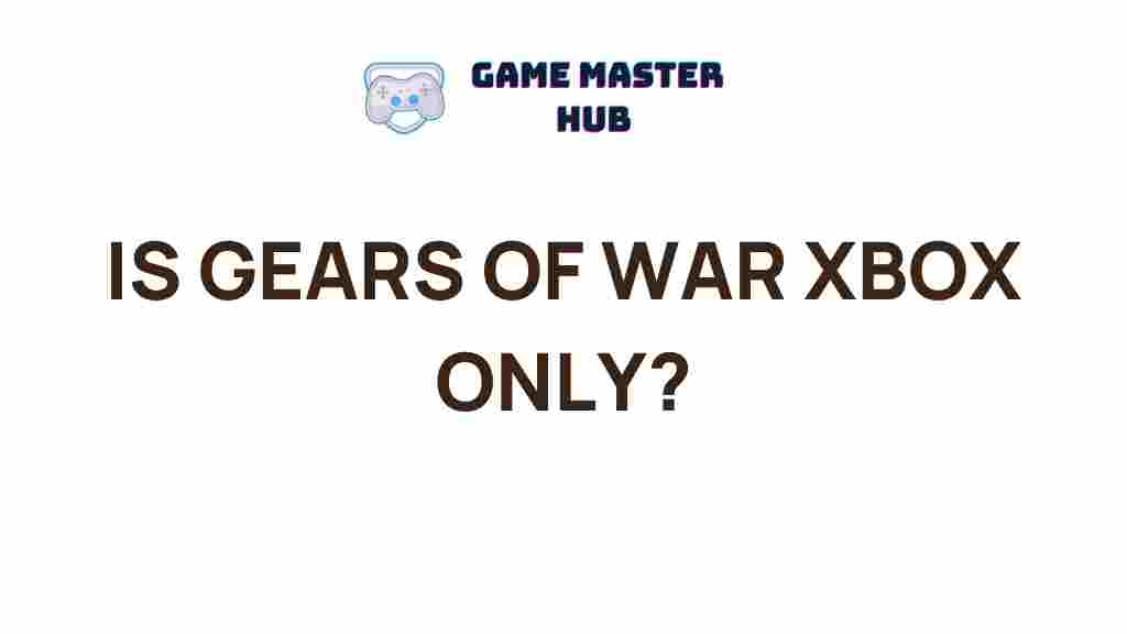 gears-of-war-xbox-exclusive