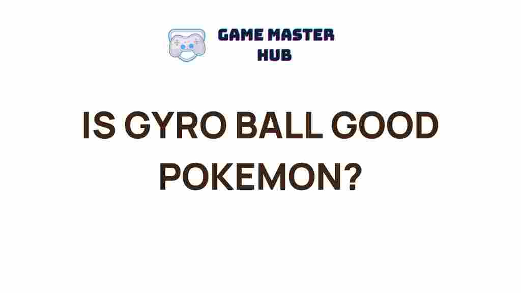 is-gyro-ball-good-pokemon