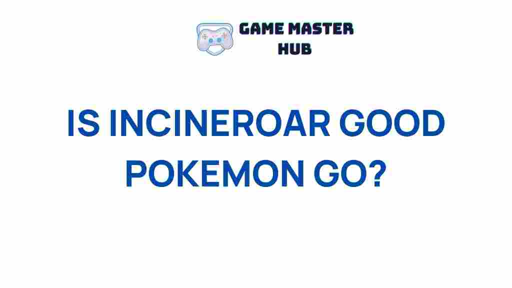 incineroar-pokemon-go
