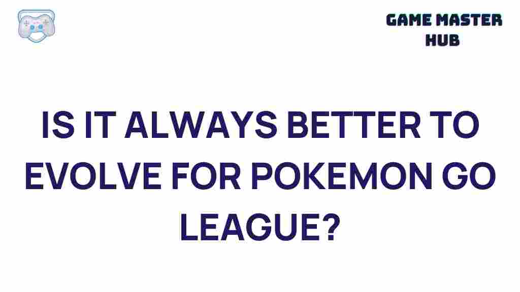 evolving-strategy-pokemon-go-league