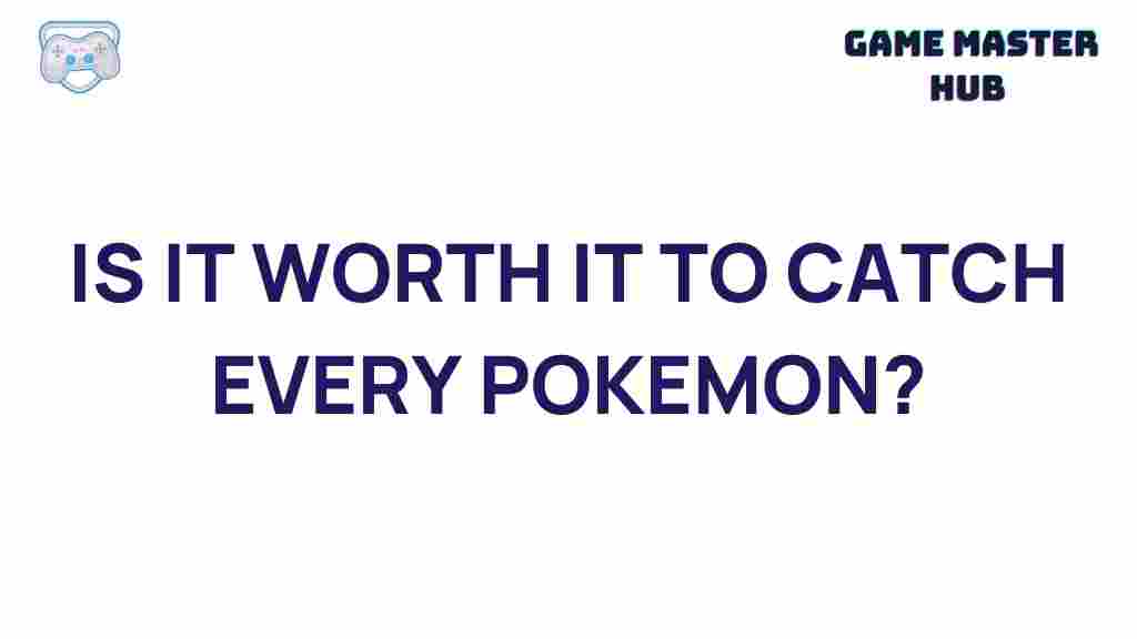 catching-every-pokemon-benefits