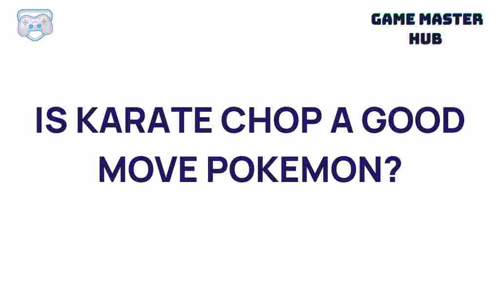 pokemon-karate-chop-potential