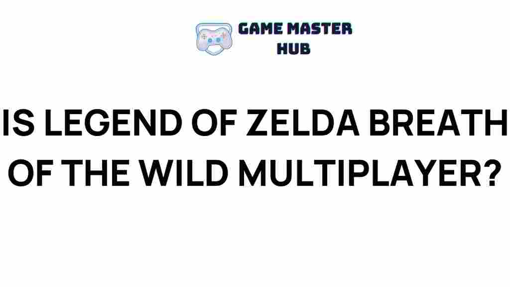 legend-of-zelda-breath-of-the-wild-multiplayer