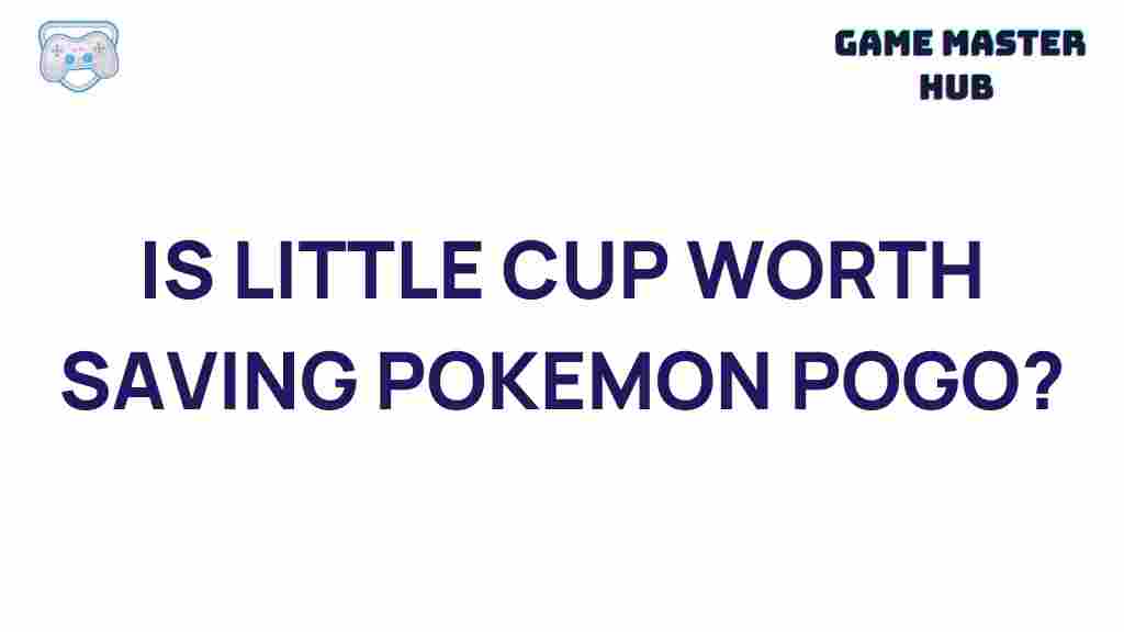 little-cup-pokemon-go-strategy