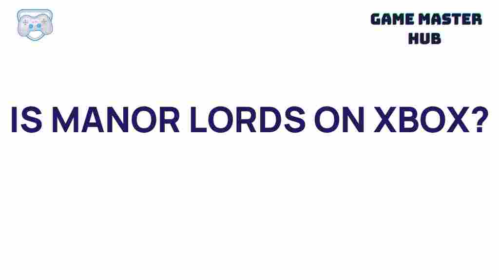 manor-lords-xbox-release