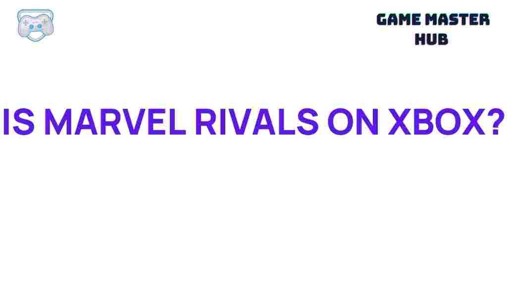 marvel-rivals-xbox