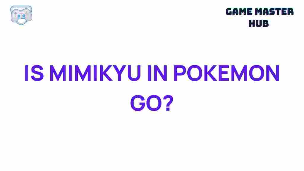 mimikyu-pokemon-go-discovery