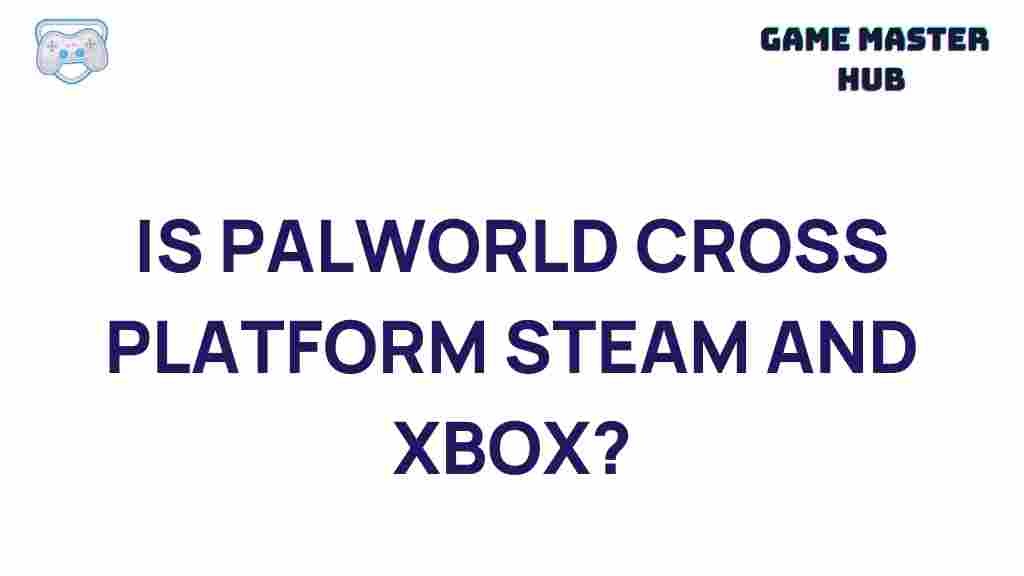 palworld-cross-platform-compatibility