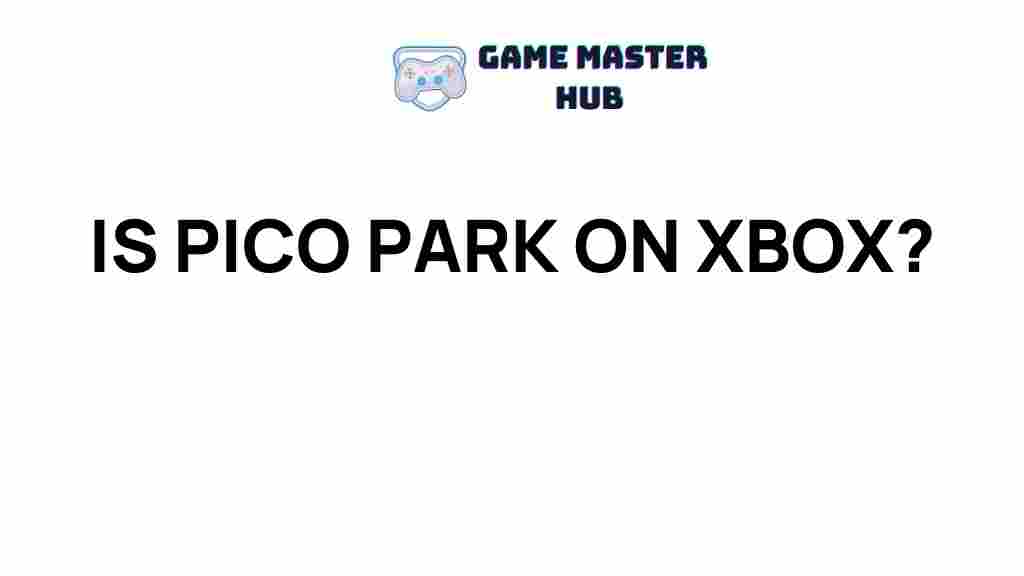 pico-park-xbox-availability