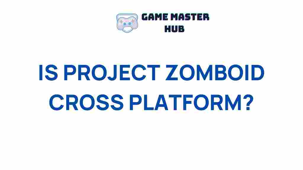 project-zomboid-cross-platform