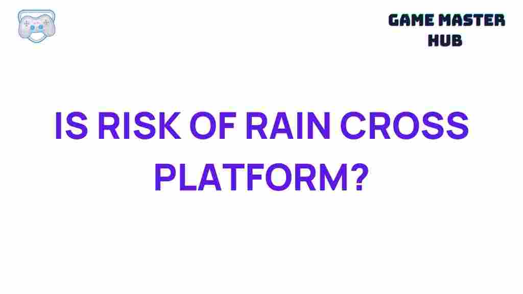 cross-platform-risk-of-rain
